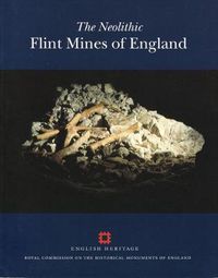 Cover image for The Neolithic Flint Mines of England