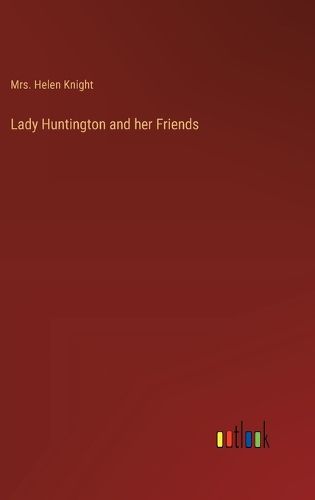 Lady Huntington and her Friends
