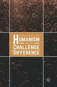 Cover image for Humanism and the Challenge of Difference