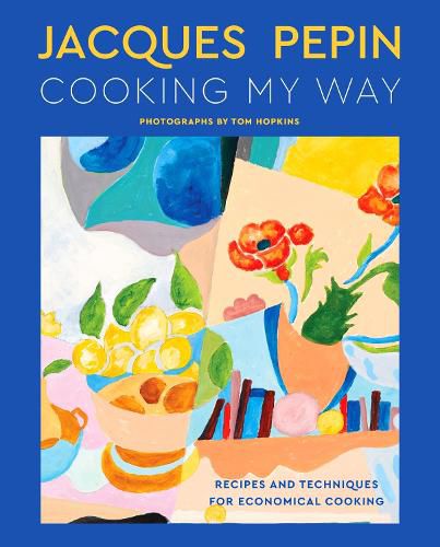 Cover image for Jacques Pepin Cooking My Way