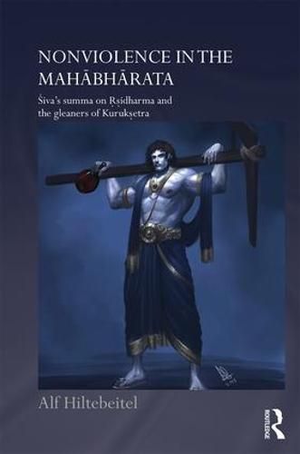 Cover image for Nonviolence in the Mahabharata: Siva's summa on Rsidharma and the gleaners of Kuruksetra