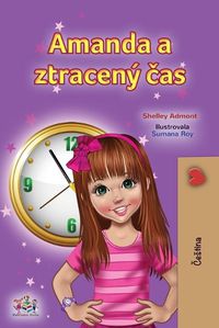 Cover image for Amanda and the Lost Time (Czech Children's Book)