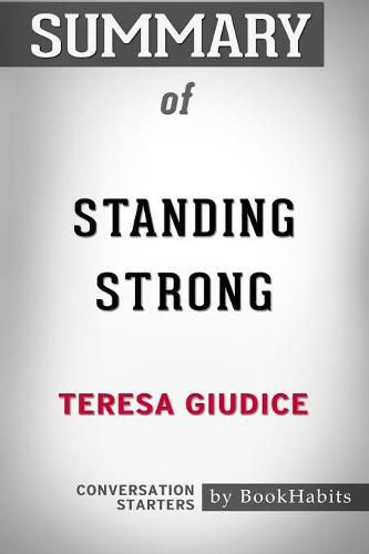 Cover image for Summary of Standing Strong by Teresa Giudice Conversation Starters