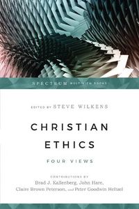 Cover image for Christian Ethics - Four Views