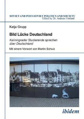 Bild L cke Deutschland. Kaliningrader Studierende sprechen  ber Deutschland