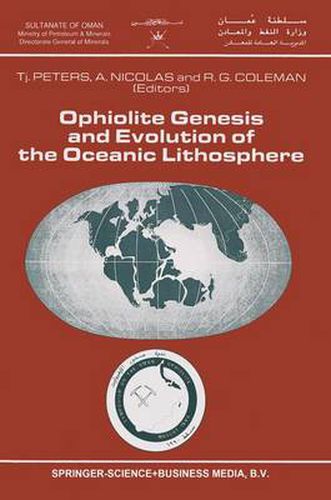 Cover image for Ophiolite Genesis and Evolution of the Oceanic Lithosphere: Proceedings of the Ophiolite Conference, held in Muscat, Oman, 7-18 January 1990