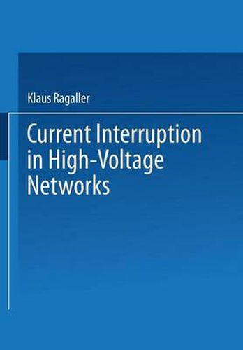 Cover image for Current Interruption in High-Voltage Networks