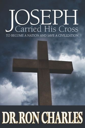 Cover image for Joseph Carred His Cross