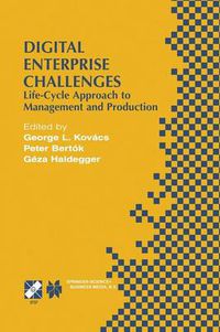 Cover image for Digital Enterprise Challenges: Life-Cycle Approach to Management and Production