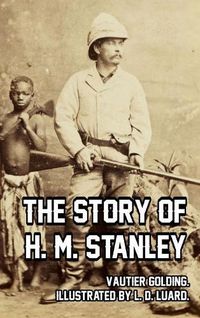 Cover image for The Story of H. M. Stanley