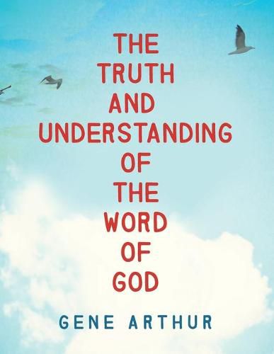 Cover image for The Truth and Understanding of the Word of God