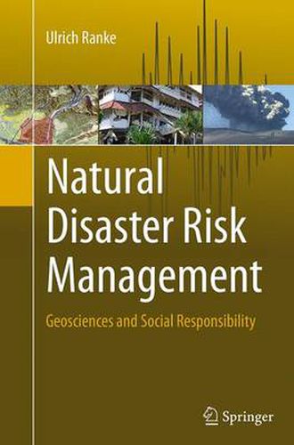 Cover image for Natural Disaster Risk Management: Geosciences and Social Responsibility