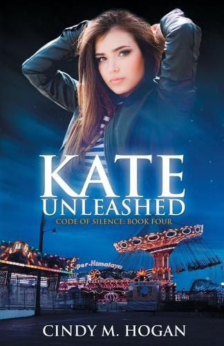 Cover image for Kate Unleashed (Code of Silence: Book 4)