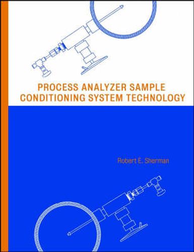 Cover image for Process Analyzer Sample-conditioning System Technology