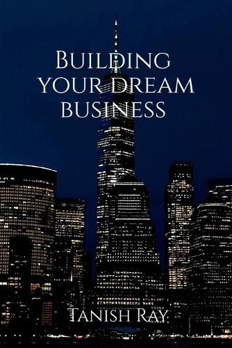 Cover image for Building Your Dream Business