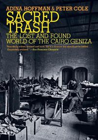 Cover image for Sacred Trash: The Lost and Found World of the Cairo Geniza