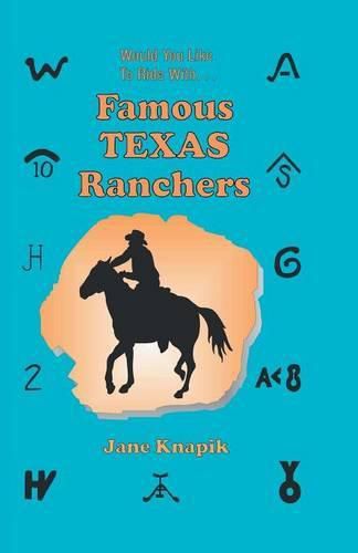 Cover image for Would You Like to Ride With . . . Famous Texas Ranchers