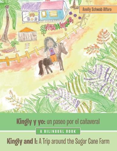 Cover image for Kingly Y Yo: Un Paseo Por El Canaveral: Kingly and I: a Trip Around the Sugar Cane Farm