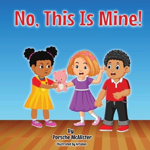 Cover image for No, This is Mine!