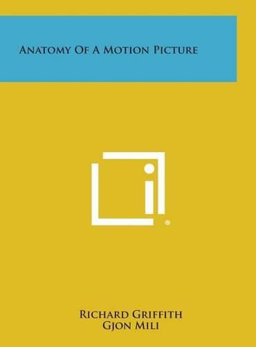 Cover image for Anatomy of a Motion Picture