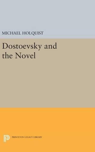Cover image for Dostoevsky and the Novel