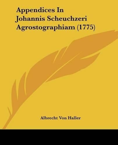 Cover image for Appendices in Johannis Scheuchzeri Agrostographiam (1775)