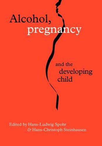 Cover image for Alcohol, Pregnancy and the Developing Child