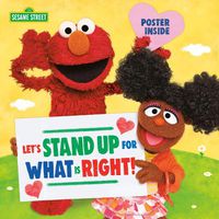 Cover image for Let's Stand Up for What Is Right! (Sesame Street)