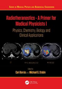 Cover image for Radiotheranostics - A Primer for Medical Physicists I