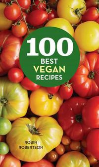 Cover image for 100 Best Vegan Recipes