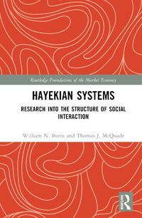 Cover image for Hayekian Systems: Research into the Structure of Social Interaction