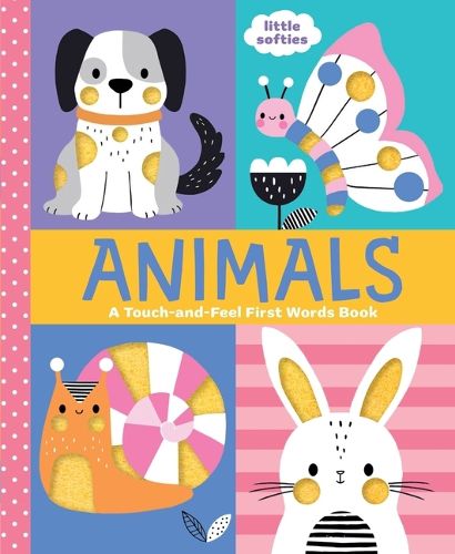 Cover image for Animals: A Touch-And-Feel First Words Book