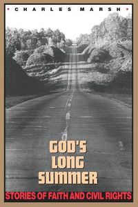 Cover image for God's Long Summer: Stories of Faith and Civil Rights