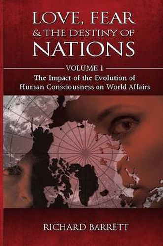 Love, Fear and the Destiny of Nations