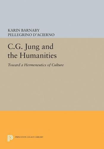 Cover image for C.G. Jung and the Humanities: Toward a Hermeneutics of Culture