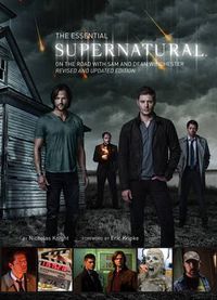 Cover image for The Essential Supernatural: On the Road with Sam and Dean Winchester