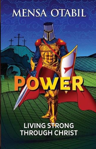 Power: Living Strong Through Christ