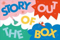 Cover image for Story Out Of The Box Creativity Games For Writers Of All Ages