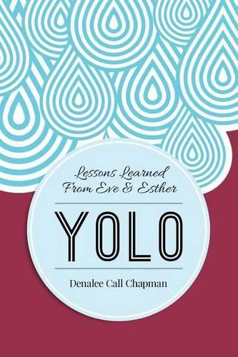 Cover image for Yolo: Lessons from Eve & Esther