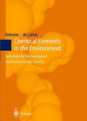 Cover image for Chemical Elements in the Environment: Factsheets for the Geochemist and Environmental Scientist