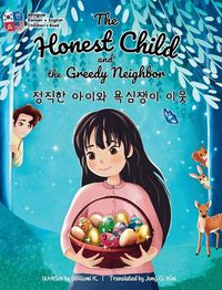 Cover image for The Honest Child and the Greedy Neighbor