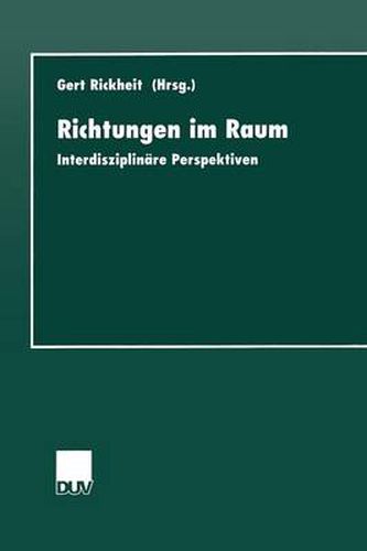 Richtungen Im Raum: Interdisziplinare Perspektiven