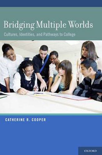 Cover image for Bridging Multiple Worlds: Cultures, Identities, and Pathways to College