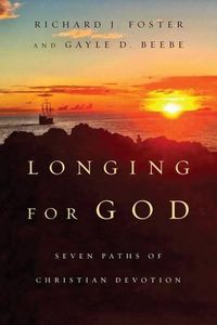Cover image for Longing for God: Seven Paths of Christian Devotion