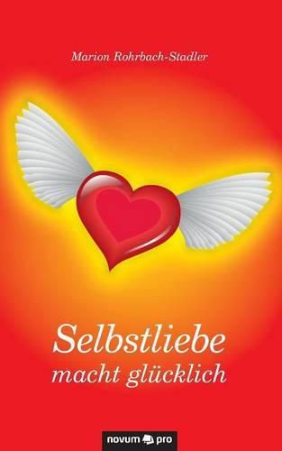 Cover image for Selbstliebe macht glucklich