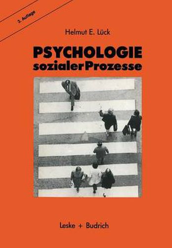 Cover image for Psychologie Sozialer Prozesse: Ein Einfuhrung in Das Selbststudium Der Sozialpsychologie