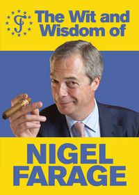 Cover image for The Wit and Wisdom of Nigel Farage