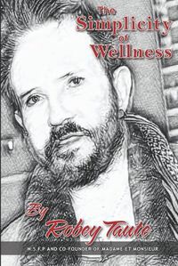 Cover image for The Simplicity of Wellness