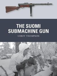 Cover image for The Suomi Submachine Gun