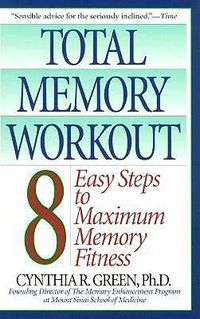 Cover image for Total Memory Workout: 8 Easy Steps to Maximum Memory Fitness